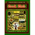 Collector's Guide to Creek Chub: Lures and Collectibles (Collector's Encyclopedia of Creek... by Harold E. Smith and Harold Smith