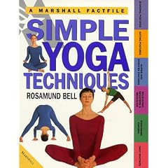 Simple Yoga Techniques: The Essential Guide to Easy Yoga to Practice at Home (Marshall Factfile)