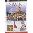 Spain (DK Eyewitness Travel Guide) by Tom Prentice