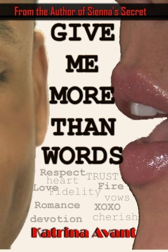 Give Me More Than Words