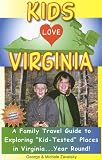 Kids Love Virginia: A Family Travel Guide to Exploring 
