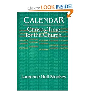 Christ's Time for the Church Calendar by Laurence Hull Stookey