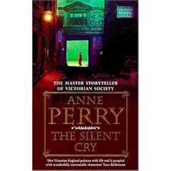The Silent Cry (Inspector William Monk Mystery)