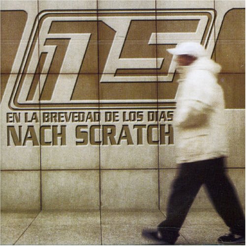 Nach Scratch - En la Brevedad de los d&iacute;as - Zortam Music