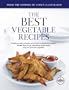 The Best Vegetable Recipes (Best Recipe Classic)