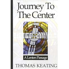 Journey To The Center: A Lenten Passage
