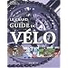 Le grand guide du v�lo