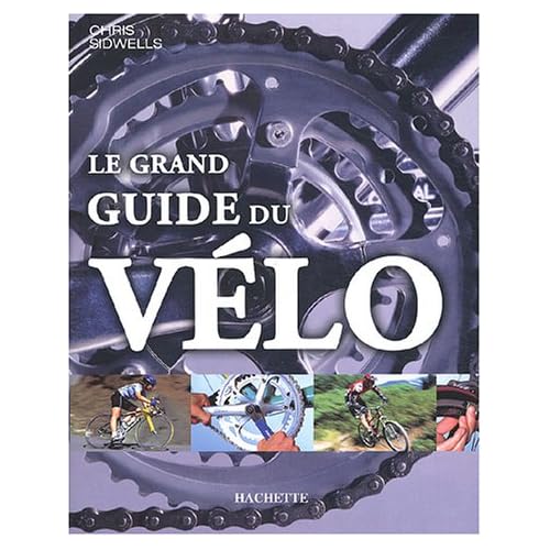 Le grand guide du v�lo