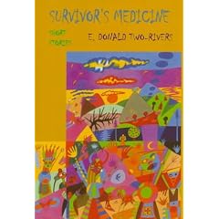 Survivor's Medicine: Short Stories