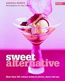 Review Conran Octopus Ltd  / Sweet Alternative: More Than 100 Recipes without Gluten, Dairy and Soy (Conran Octopus Interiors)