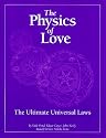 The Physics of Love: The Ultimate Universal Laws