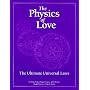 The Physics of Love: The Ultimate Universal Laws