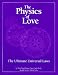 Books : The Physics of Love: The Ultimate Universal Laws