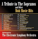 A Tribute to the Sopranos and Other Mob Movie Hits