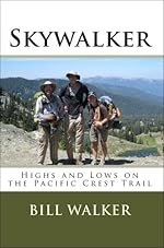 Skywalker: Highs and Lows on the Pacific Crest Trail