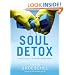 Soul Detox: Clean Living in a Contaminated World