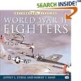 World War II Fighters (Motorbooks Classics) by Jeffrey Ethell