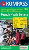  : Kompass Karten, Foppolo, Valle Seriana: Wander-, Bike- und Skitourenkarte