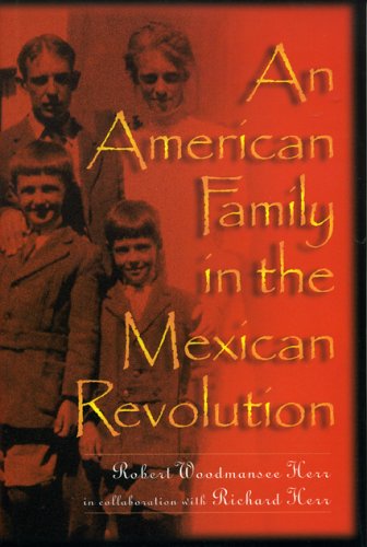 An American Family in the Mexican Revolution (Latin American Silhouettes)