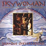 Skywoman: a Symphonic Odyssey of Iroquois Legends
