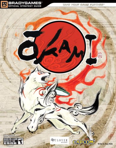 Okami Official Strategy Guide (Official Strategy Guides (Bradygames)) (Official Strategy Guides 0744008298 pdf