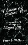 A Sincere and Constant Love: An Introduction to the Work of Margaret Fell