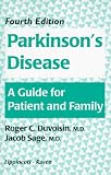Parkinsons Disease: A Guide for Patient and Family