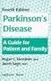 Parkinson's Disease: A Guide for Patient and Family