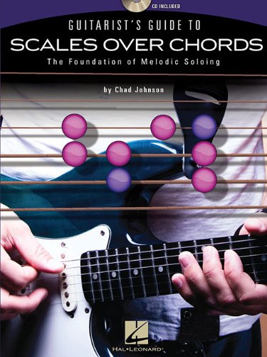 51TE5LIiYNL Guitarists Guide To Scales Over Chords The Foundation Of Melodic Guitar Soloing(Bk/Cd) (Book & CD)