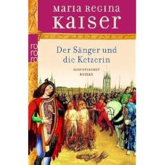 Der S�nger und die Ketzerin.