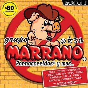Grupo Marrano - Pornocorridos Y Mas... - Zortam Music