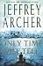 Only Time Will Tell (The Clifton Chronicles)