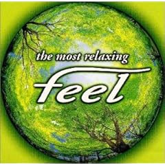 【クリックで詳細表示】ザ・モスト・リラクシング～フィール