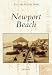 Newport Beach  (CA)   (Postcard History Series)