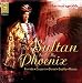 Classical Music : The Sultan and the Phoenix
