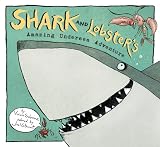 Shark and Lobster`s Amazing Undersea Adventure