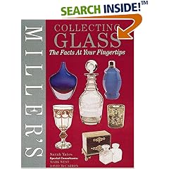 Miller's Collecting Glass: The Facts at Your Fingertips (Miller's Collector's Guides)