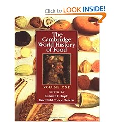 Click here to buy The Cambridge World History of Food by Kenneth F. Kiple and Kriemhild Coneè Ornelas.