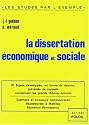 La Dissertation &eacute;conomique et sociale. 70 sujets d&eacute;velopp&eacute;s pour examens et concours A