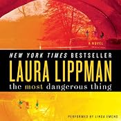 The Most Dangerous Thing | [Laura Lippman]