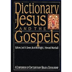 Dictionary of Jesus and the Gospels (Compendium of Contemporary Biblical Scholarship)