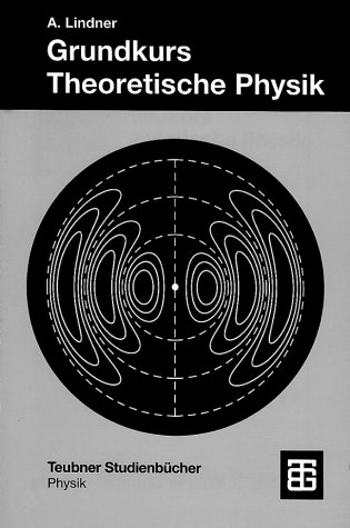 Grundkurs Theoretische Physik