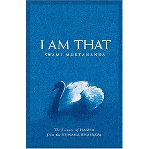 I Am That - Swami Muktananda