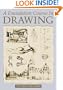 A Foundation Course in Drawing: A Complete Program of Techniques and Skills