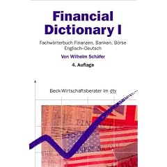 Financial Dictionary: Teil 1: Englisch-Deutsch