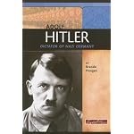 Adolf Hitler: Dictator of Nazi Germany (Signature Lives: Modern World) book cover