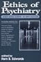 Ethics of Psychiatry