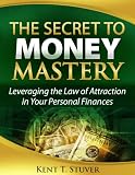 The Secret to Money Mastery