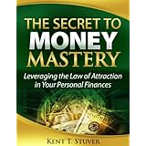 The Secret to Money Mastery