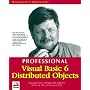 Professional Visual Basic 6 Distributed Objects